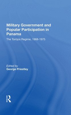 Military Government And Popular Participation In Panama 1