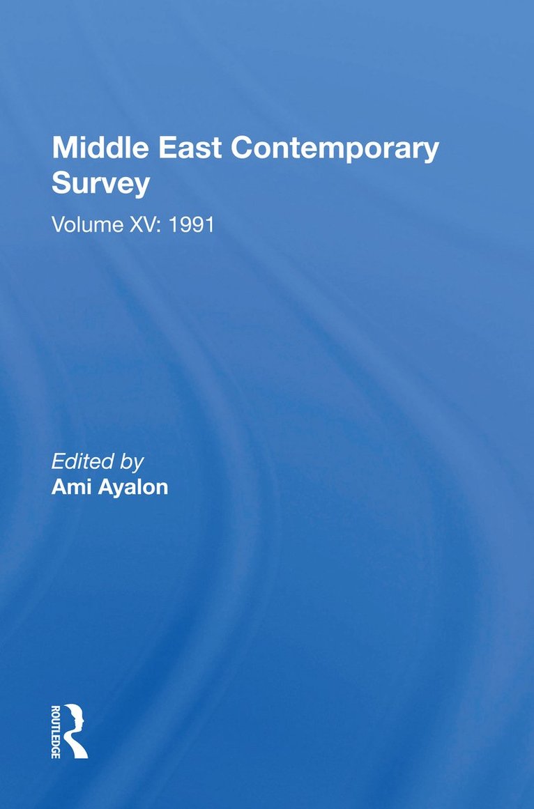 Middle East Contemporary Survey, Volume Xv: 1991 1