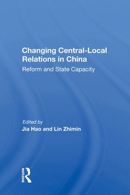 Changing Central-local Relations In China 1