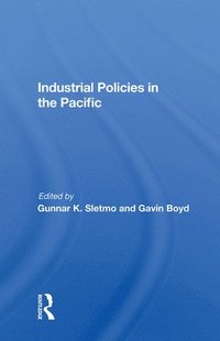 bokomslag Industrial Policies In The Pacific
