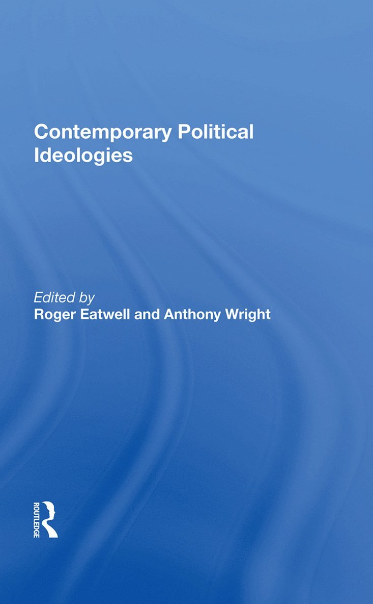 Roger Eatwell - Contemporary Political Ideologies, Inbunden