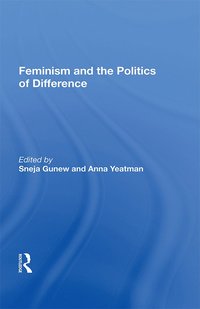 bokomslag Feminism And The Politics Of Difference