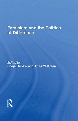 bokomslag Feminism And The Politics Of Difference