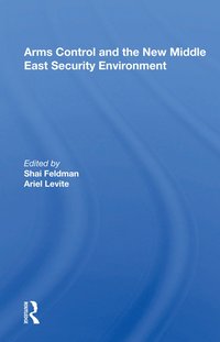 bokomslag Arms Control and the New Middle East Security Environment