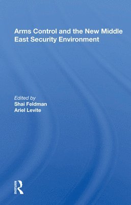 Arms Control And The New Middle East Security Environment 1