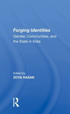 Zoya Hasan - Forging Identities, Inbunden
