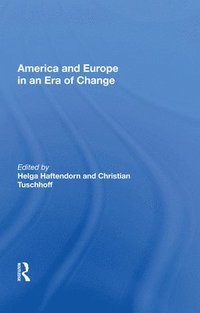 bokomslag America and Europe in an Era of Change