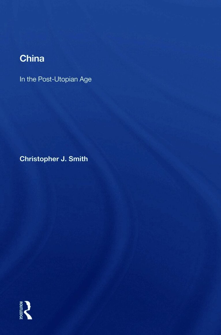 China In The Post-utopian Age