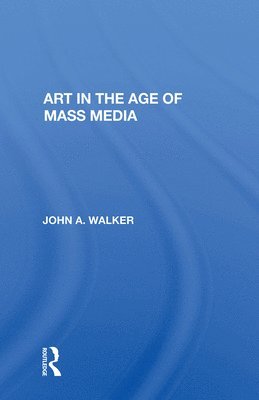 Art In The Age Of Mass Media 1