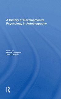 bokomslag A History Of Developmental Psychology In Autobiography