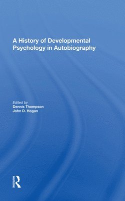 A History Of Developmental Psychology In Autobiography 1