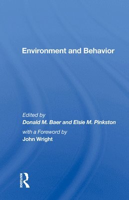Donald M. Baer - Environment and Behavior, Inbunden