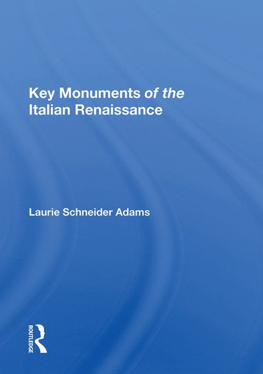 bokomslag Key Monuments Of The Italian Renaissance