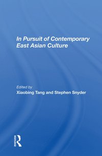 bokomslag In Pursuit Of Contemporary East Asian Culture