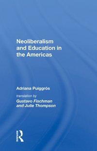 bokomslag Neoliberalism and Education in the Americas