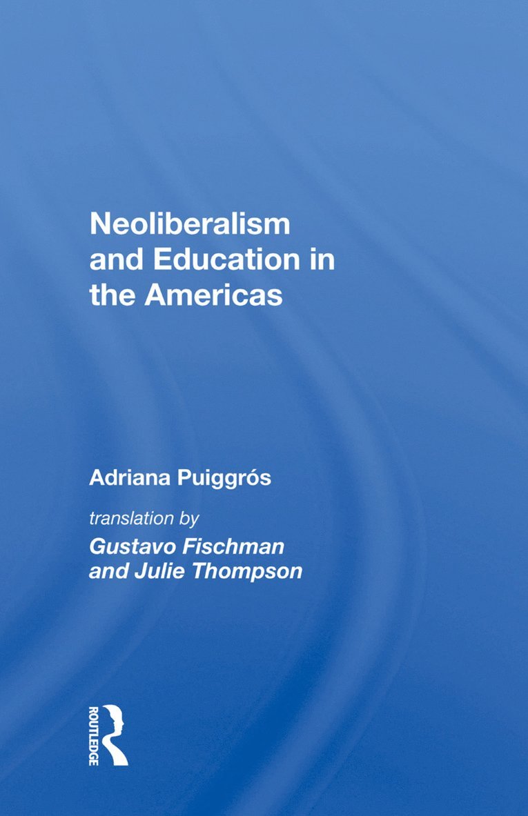Neoliberalism and Education in the Americas 1