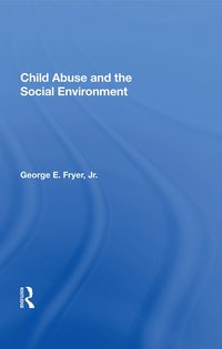 bokomslag Child Abuse And The Social Environment