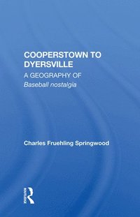 bokomslag Cooperstown to Dyersville