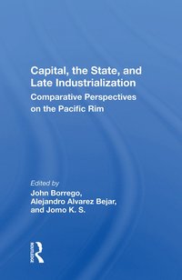 bokomslag Capital, the State, and Late Industrialization