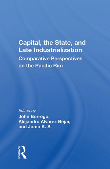 bokomslag Capital, The State, And Late Industrialization