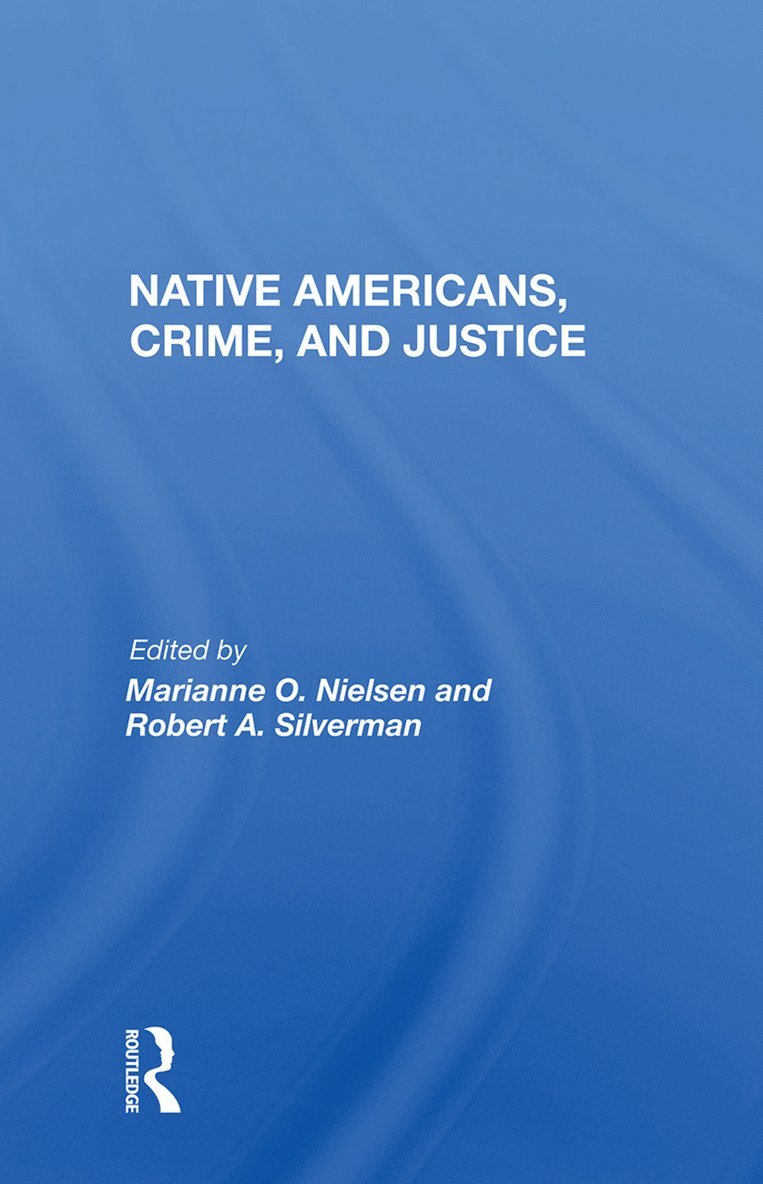 Native Americans, Crime, and Justice 1