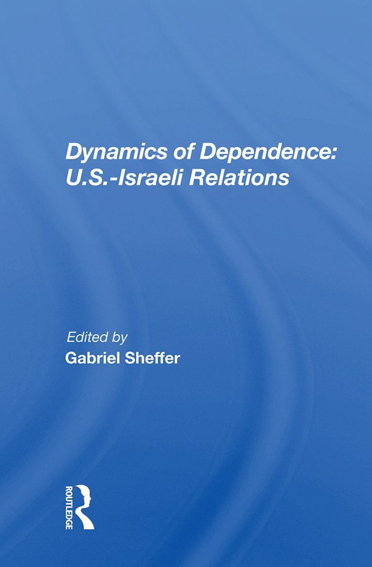 Gabriel Sheffer - Dynamics Of Dependence, Inbunden