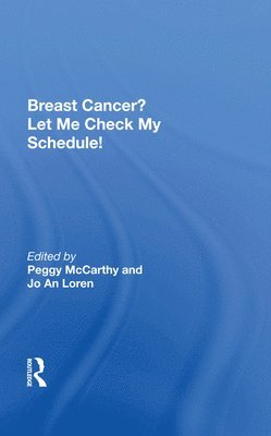 bokomslag Breast Cancer? Let Me Check My Schedule!
