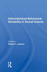 bokomslag Interindividual Behavioral Variability In Social Insects