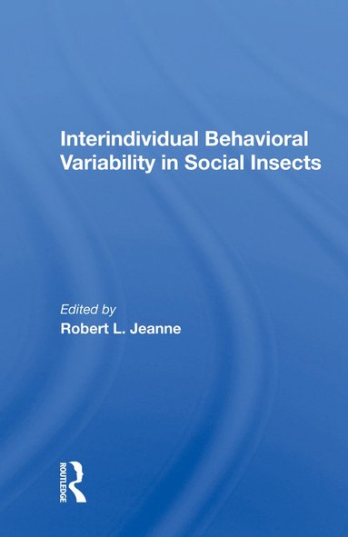 bokomslag Interindividual Behavioral Variability in Social Insects