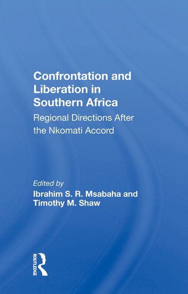 bokomslag Confrontation and Liberation in Southern Africa