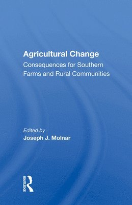 Joseph J. Molnar - Agricultural Change, Inbunden