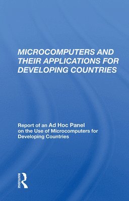 bokomslag Microcomputers and their Applications for Developing Countries