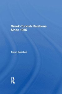 bokomslag Greek-Turkish Relations Since 1955