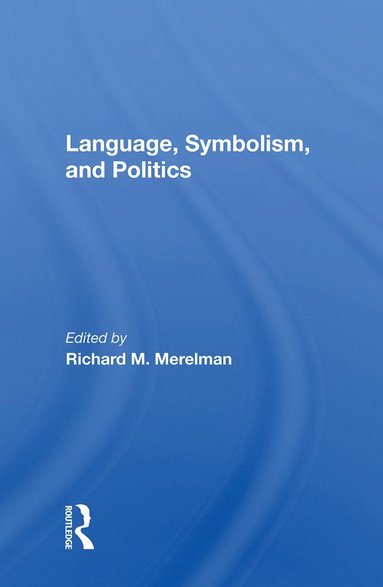 bokomslag Language, Symbolism, And Politics