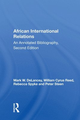 Mark W. DeLancey - African International Relations, Inbunden