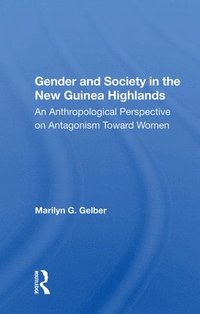 bokomslag Gender And Society In The New Guinea Highlands