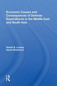 bokomslag Economic Causes and Consequences of Defense Expenditures in the Middle East and South Asia