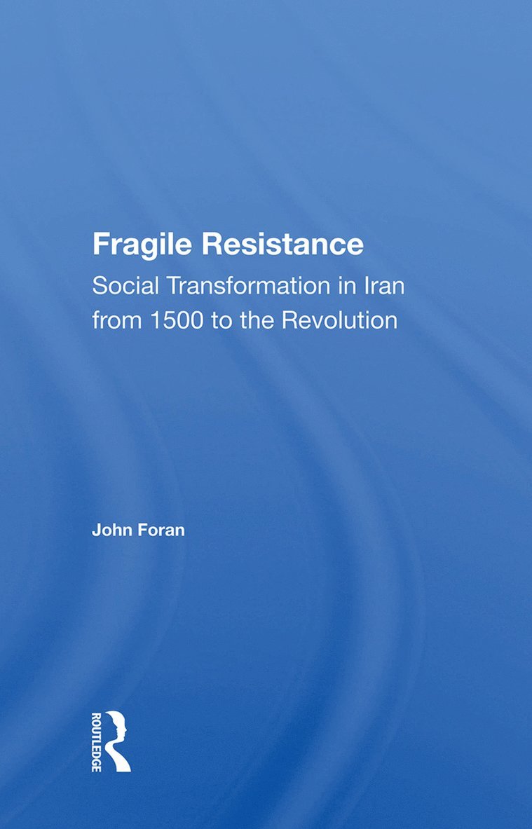 John Foran - Fragile Resistance, Inbunden