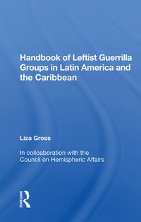 bokomslag Handbook of Leftist Guerrilla Groups in Latin America and the Caribbean
