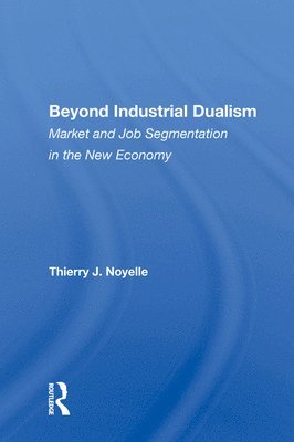 Beyond Industrial Dualism 1