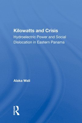 Alaka Wali - Kilowatts And Crisis, Inbunden