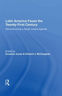 bokomslag Latin America Faces the Twenty-First Century