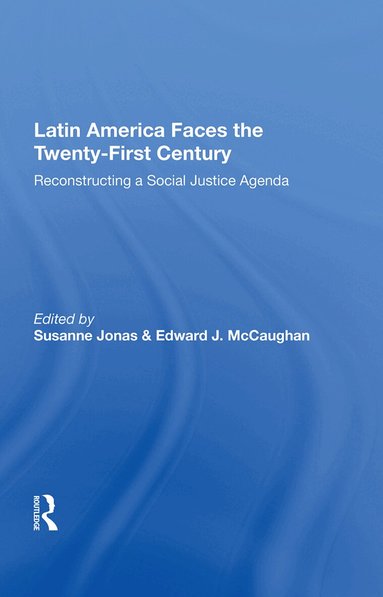 Susanne Jonas - Latin America Faces The Twenty-first Century, Inbunden