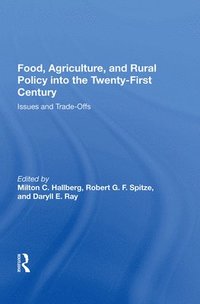 bokomslag Food, Agriculture, And Rural Policy Into The Twenty-first Century