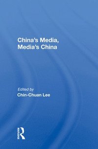 bokomslag China's Media, Media's China