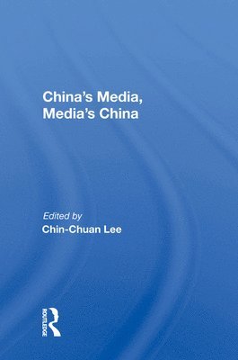 bokomslag China's Media, Media's China
