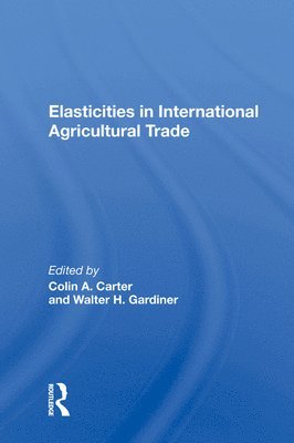 Elasticities In International Agricultural Trade 1