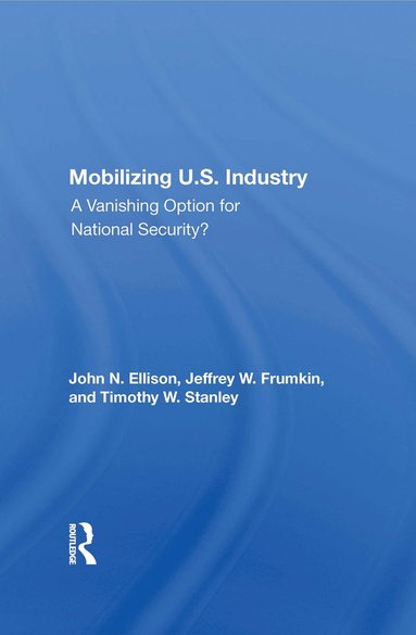 bokomslag Mobilizing U.S. Industry