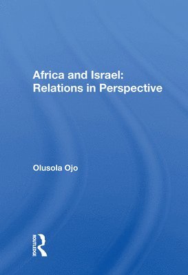 bokomslag Africa and Israel: Relations in Perspective