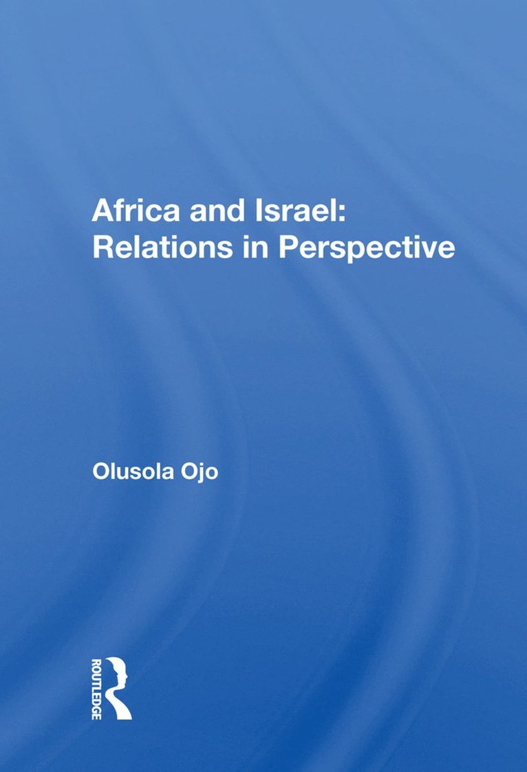 Africa and Israel: Relations in Perspective 1